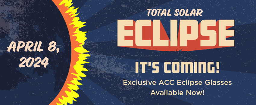 Watch the 2024 Total Solar Eclipse in Austin!</p>
<p>Are you ready for a once-in-a-lifetime event? On April 8, 2024, a total solar eclipse will pass directly over Central Texas. Austin Community College invites YOU to watch history with us!